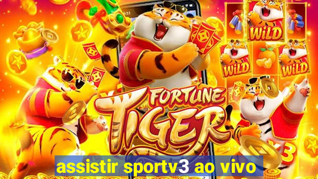 assistir sportv3 ao vivo